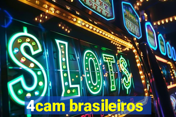 4cam brasileiros